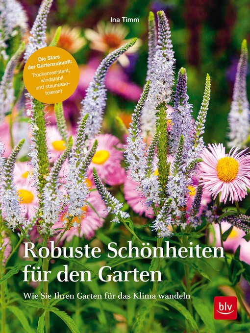 Title details for Robuste Schönheiten für den Garten by Ina Timm - Available